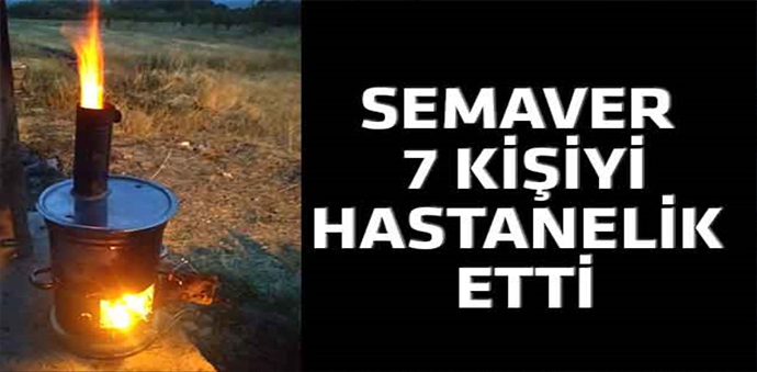 Havza’da 7 Kişi Semaver Dumanından Zehirlendi