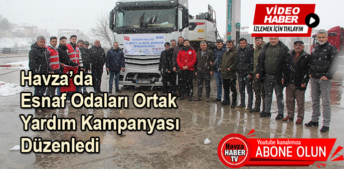 Havza’da Esnaf Odaları Ortak Yardım Kampanyası Düzenledi