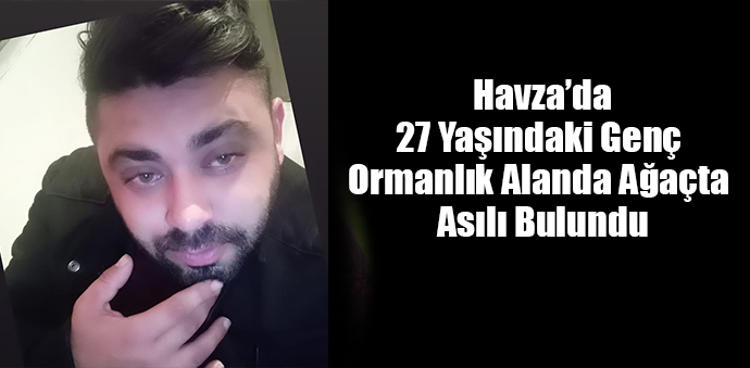 Havza'da, Genç Ormanlık Alanda Ağaçta Asılı Bulundu
