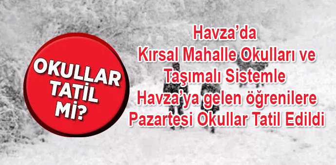 Havza'da Taşımalı Sisteme Kar Tatili