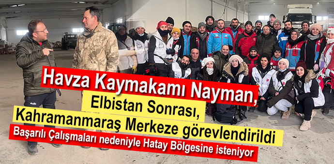 Kaymakam Nayman, Kahramanmaraş Merkeze Görevlendirildi