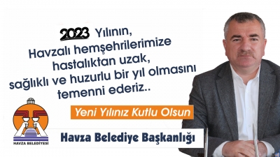 Havza Belediye Başkanı Sebahattin Özdemir, yeni yıl nedeni ile mesaj yayımladı.