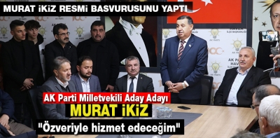 AK Parti Milletvekili Aday Adayı  Murat İkiz 