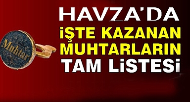 Havza'da Seçilen Mahalle Muhtarları Tam Liste