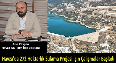 Havza’da 272 Hektarlık Sulama Projesi İçin Çalışmalar Başladı