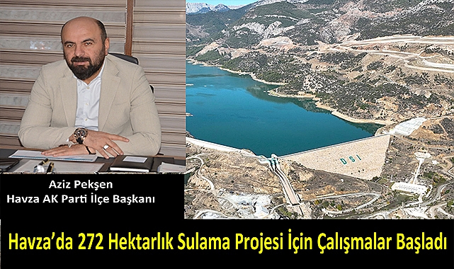 Havza’da 272 Hektarlık Sulama Projesi İçin Çalışmalar Başladı