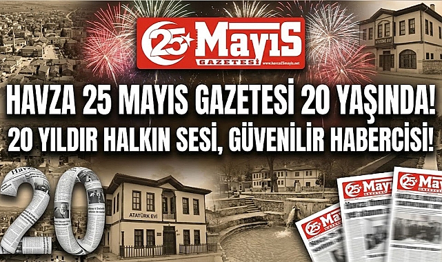 Havza 25 Mayıs Gazetesi 20 Yaşında!