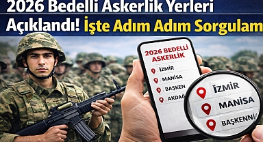 2026 Bedelli Askerlik Yerleri Açıklandı! İşte Adım Adım Sorgulama
