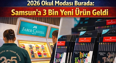 2026 Okul Modası Burada: Samsun'a 3 Bin Yeni Ürün Geldi
