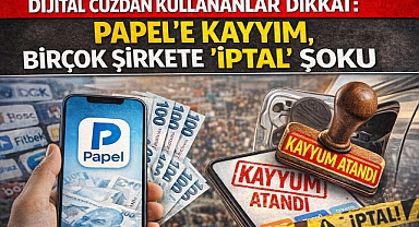 Dijital Cüzdan Kullananlar Dikkat: Papel'e Kayyım, Birçok Şirkete 