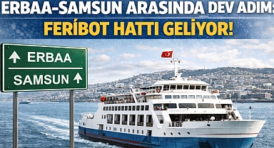 Erbaa-Samsun Arasında Dev Adım: Feribot Hattı Geliyor!