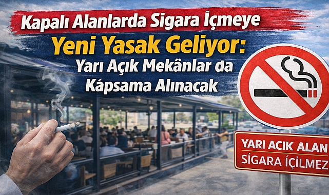 Kapalı Alanlarda Sigara İçmeye Yeni Yasak Geliyor: Yarı Açık Mekânlar da Kapsama Alınacak