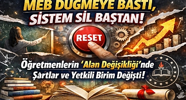MEB Düğmeye Bastı, Sistem Sil Baştan: Şartlar ve Yetkili Birim Değişti!