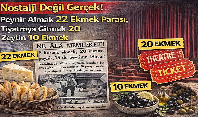 Nostalji Değil Gerçek! Peynir Almak 22 Ekmek Parası