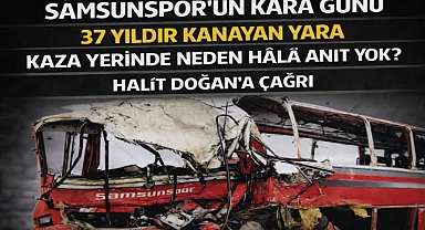 Samsun’da 37 Yıldır Kanayan Yara: Kaza Yerinde Neden Hâlâ Anıt Yok?