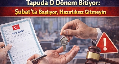 Tapuda O Dönem Bitiyor: Şubat'ta Başlıyor, Hazırlıksız Gitmeyin