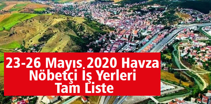 23-26 Haziran 2020 Nöbetçi iş yerleri Tam Liste
