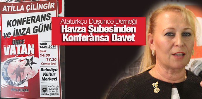 ADD Havza Şubesi Önce Vatan Konferansı Düzenleyecek