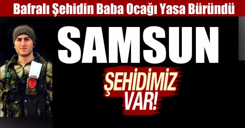 Bafralı şehidin baba ocağı yasa büründü