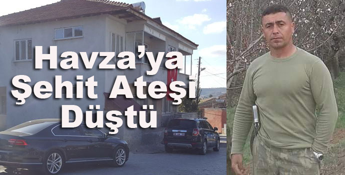 Başın Sağolsun Havza, Şehidimiz Var..