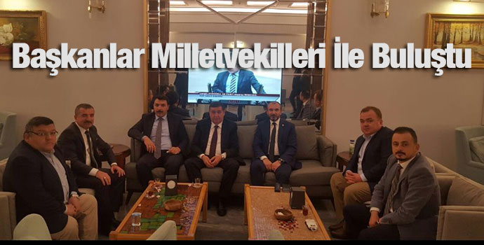 Başkanlar Milletvekilleri İle Buluştu