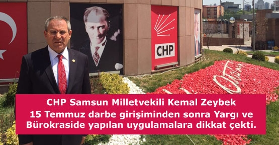 CHP Samsun Milletvekili Kemaz Zeybek Açıklaması