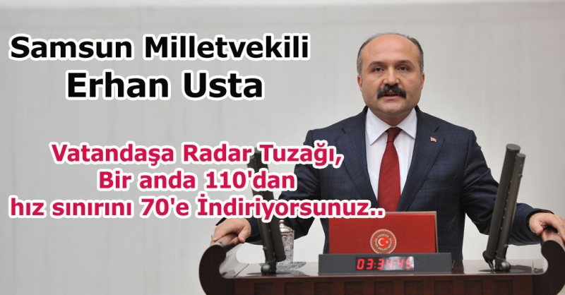 Erhan USTA Radar Konusunda Vatandaşları Uyardı