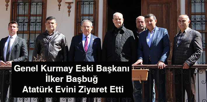 Genel Kurmay Eski Başkanı İlker Başbuğ Atatürk Evini Ziyaret Etti
