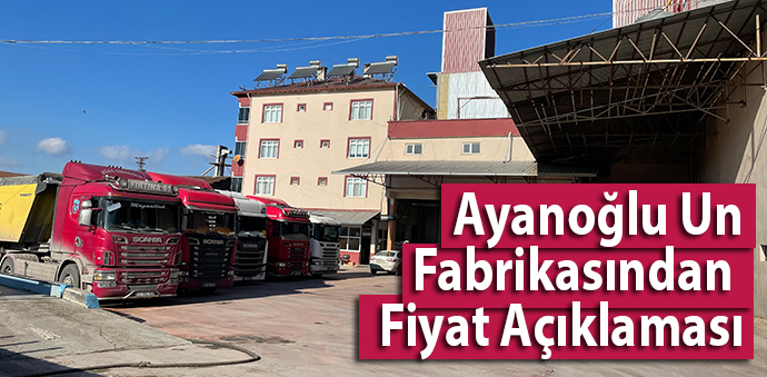 Havza Ayanoğlu Un Fabrikasından Fiyat Açıklaması