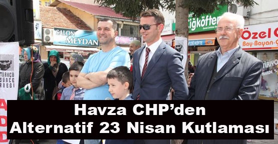 Havza CHP\'den Alternatif 23 Nisan Kutlaması