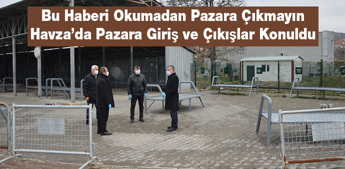 Havza İlçe Pazarlarında Koronavirüs Tedbirleri