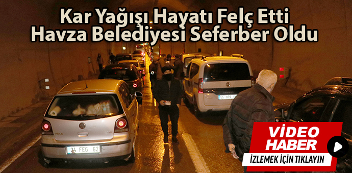 Havza’da Kar Yağışı Hayatı Felç Etti