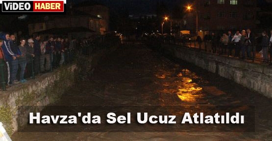 Havza\'da Sel Ucuz Atlatıldı