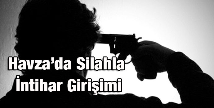 Havza’da Silahla İntihar Girişimi