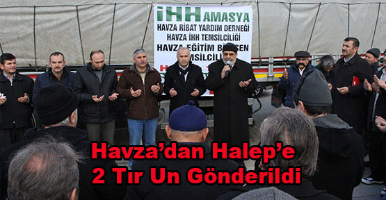 Havza’dan Halep’e 2 Tır Un Gönderildi
