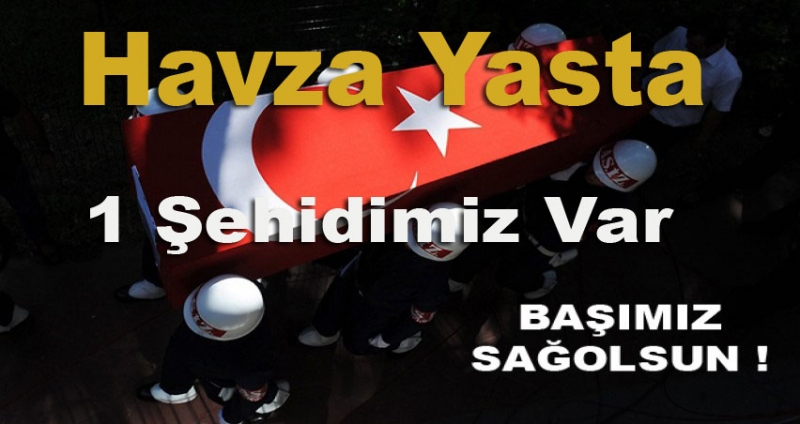 Havzalı Bir Şehidimiz Var