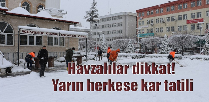 Havzalılar dikkat! Yarın herkese kar tatili