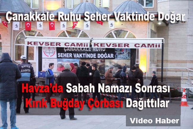 Havzalılara Sabah Namazı Sonrası Kırık Buğday Çorbası Dağıtıldı- Video Haber