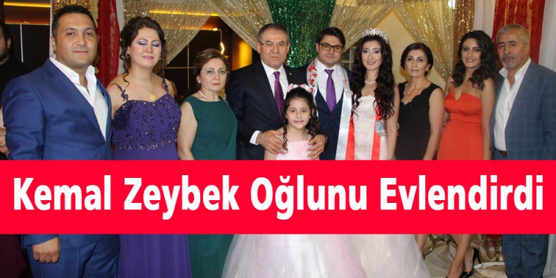 Kemal Zeybek Oğlunu Evlendirdi