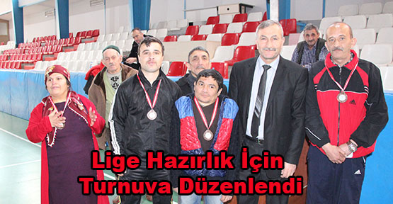 Lige Hazırlık İçin Turnuva Düzenlendi