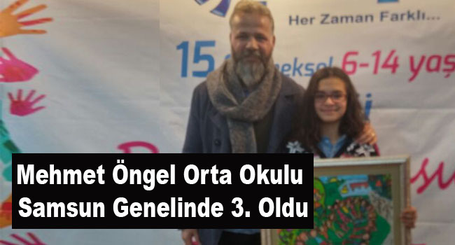 Mehmet Öngel Orta Okulu Samsun Genelinde 3. Oldu