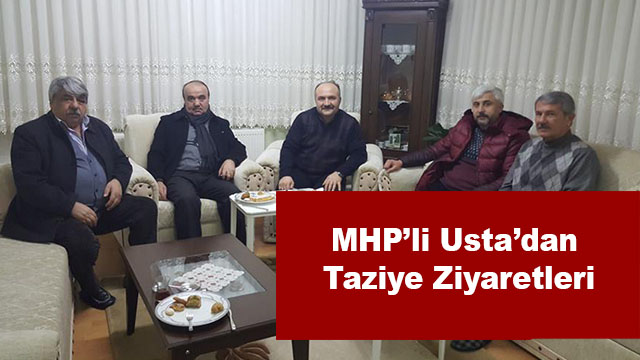 MHP’li Usta’dan Taziye Ziyaretleri