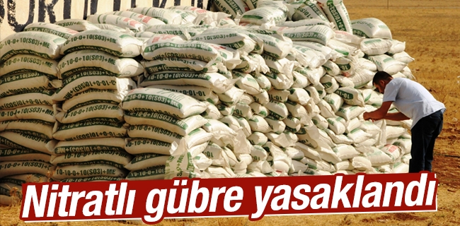 Nitratlı Gübreye Satış Yasağı Getirildi