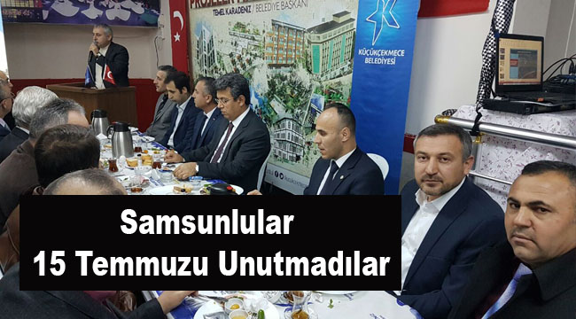Samsunlular 15 Temmuzu Unutmadılar