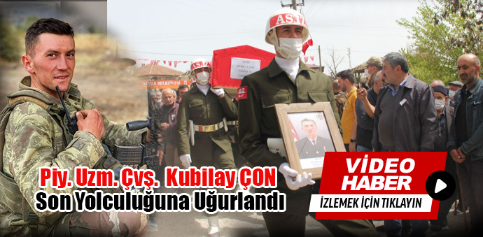 Şehit Piyade Uzman Çavuş Kubilay Çon, Son Yolculuğuna Uğurlandı
