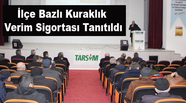 Tarsim Kuraklık Verim Sigortasını Tanıttı