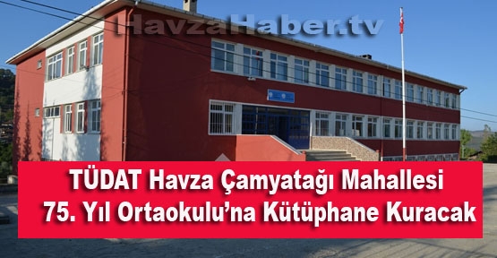 TÜDAT\'tan Havza\'da Bir Köye Kütüphane Yapılacak